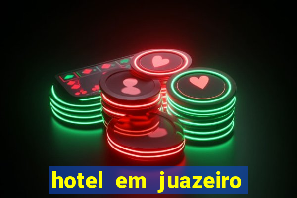 hotel em juazeiro da bahia